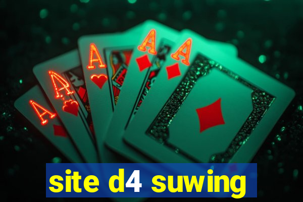 site d4 suwing